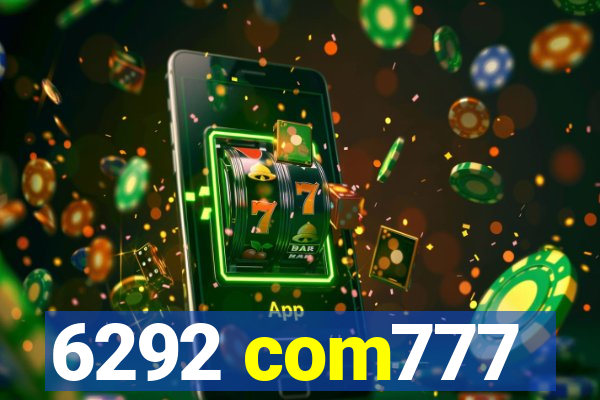 6292 com777